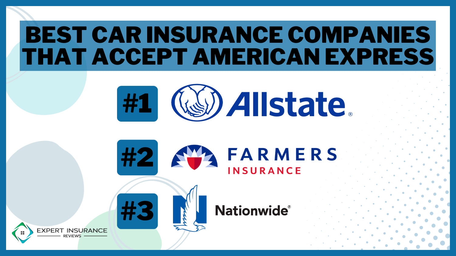 Best Car Insurance Companies that Accept American Express: Allstate, Farmers, and Nationwide