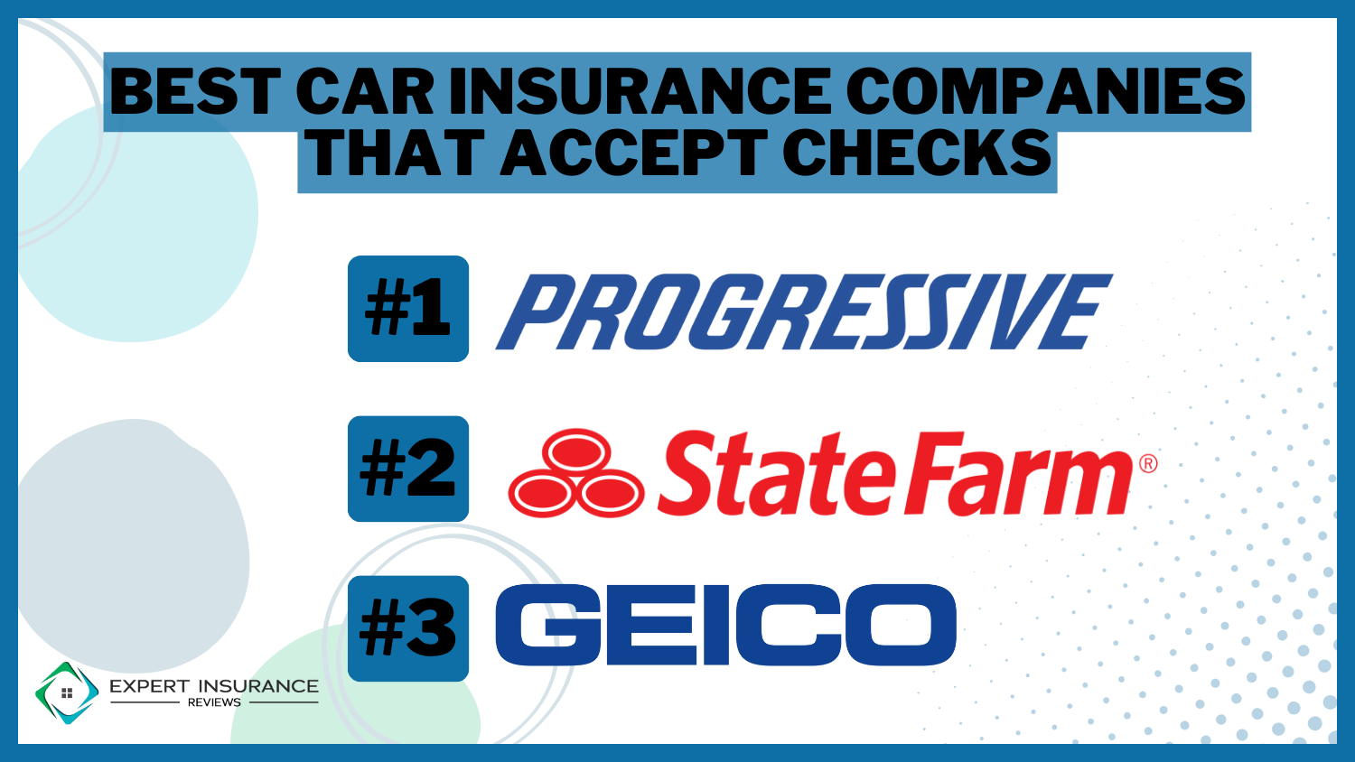 Best Car Insurance Companies that Accept Checks: Progressive, State Farm, and Geico