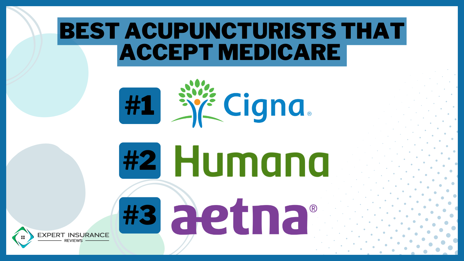 Best Acupuncturists That Accept Medicare: Cigna, Humana, and Aetna